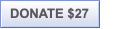 DONATE $27